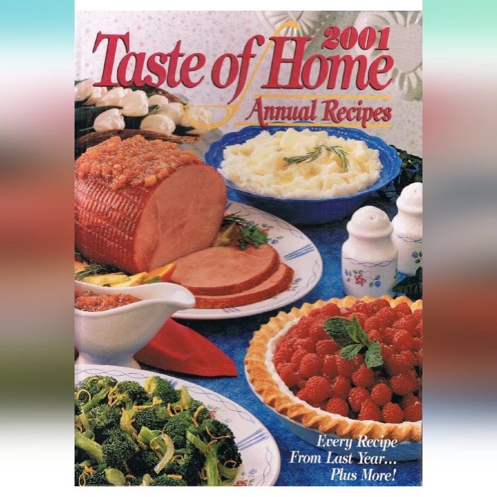 2001 Taste of Home Annual Recipes Cookbook